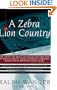 Zebra In Lion Country: The Dean Of Small Cap Stocks Explains How To Invest In Small Rapidly Growin