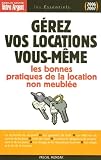 Revue Editions L'Express  / Gérez vos locations vous-même : Les règles juridiques et les bonnes pratiques du bail d'habitation non meublée