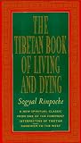 The Tibetan Book of Living and Dying