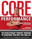 The Core Performance: The Revolutionary Workout Program to Transform Your Body & Your Life