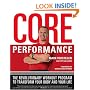 The Core Performance: The Revolutionary Workout Program to Transform Your Body & Your Life