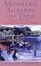 Mooring Against the Tide: Writ...
