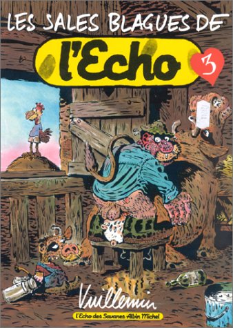 Les sales blagues de l'Echo. 3