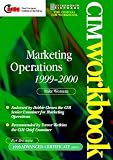 Marketing Operations 1999-2000 (Cim Workbook Series)