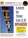 Learn in Your Car: Spanish CD: 3 Level Set