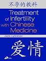 Treatment of Infertility with Chinese Medicine