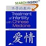Treatment of Infertility with Chinese Medicine