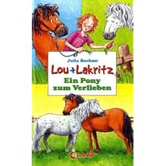 Lou und Lakritz. Ein Pony zum Verlieben