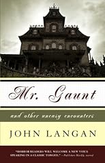 Mr. Gaunt and Other Uneasy Encounters