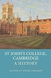 St John's College, Cambridge : a history