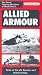 The Great Fighting Machines Of World War 2 - No. 5 - Allied Armour