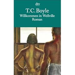 Willkommen in Wellville: Roman