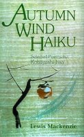 Autumn Wind Haiku: Selected Poems by Kobayashi Issa
