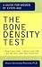 The Bone Density Test: A Guide for Women of Every Age