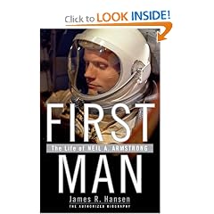 First Man: The Life of Neil A. Armstrong