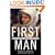 First Man: The Life of Neil A. Armstrong