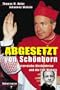 Abgesetzt von Schonborn: Osterreichs Kirchenkrise und der Fall Wahala (German Edition)
