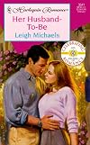Her Husband - To - Be - Larger Print (Harlequin Romance)