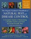 The organic gardener's handbook of natural pest and disease control : a complete guide to maintaining a healthy garden and yard the earth-friendly way