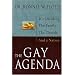 The Gay Agenda: It's Dividing the Family, the Church, and a Nation