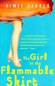 The Girl in the Flammable Skirt: Stories by Aimee Bender
