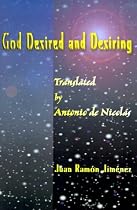 God Desired and Desiring