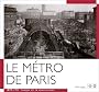 Le M�tro de Paris, 1899-1911 : Images de la construction