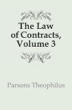The Law of Contracts, Volume 3