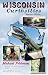 Wisconsin Curiosities, 2nd: Quirky Characters, Roadside Oddities & Other Offbeat Stuff (Curiosities Series)