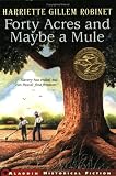 Forty Acres and Maybe a Mule
