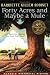 Forty Acres and Maybe a Mule - Harriette Gillem Robinet