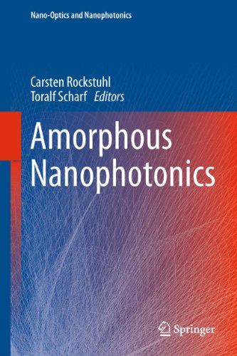 Amorphous Nanophotonics (Nano-Optics and Nanophotonics)