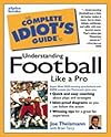 The Complete Idiot's Guide to Understanding Football Like a Pro