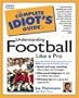The Complete Idiot's Guide to Understanding Football Like A Pro