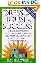 Dress Your House for Success: 5 Fast, Easy Steps to Selling Your House, Apartment, or Condo for the Highest Po ssible Price!