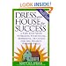 Dress Your House for Success: 5 Fast, Easy Steps to Selling Your House, Apartment, or Condo for the Highest Po ssible Price!