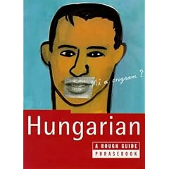 The Rough Guide to Hungarian (A Dictionary Phrasebook)