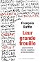 Leur grande trouille : Journal intime de mes