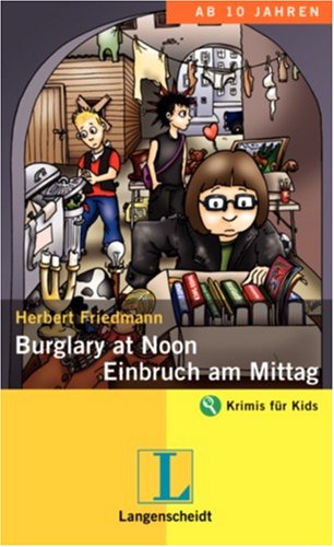 Burglary at Noon / Einbruch am Mittag