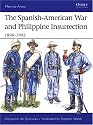 The Spanish-American War and Philippine Insurrection: 1898-1902 (Men-at-Arms)
