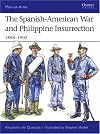 The Spanish-American War and Philippine Insurrection: 1898-1902 (Men-at-Arms)