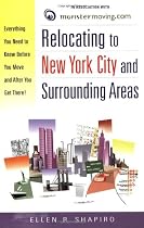 Relocating to New York City and Surrounding Areas: Everything You Need to Know Before You Move and After You Get There!