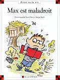 Max est maladroit