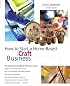 How to Start a Home-Based Craft Business, 4th (Home-Based Business Series)
