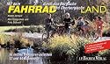 Mit dem Fahrrad durch das Bergische und Oberbergische Land. Die sch&ouml;nsten Radtouren zwischen Bergisch Gladbach und Olpe