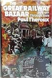 The Great Railway Bazaar