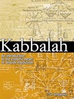 Kabbalah: An Illustrated Introduction to the Esoteric Heart of Jewish Mysticism