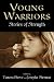 Young Warriors: Stories of Strength