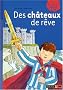 Des ch�teaux de r�ve