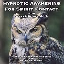 Hypnotic Awakening for Spirit Contact (Hypnotic Empowerment for Self-Awakening)
